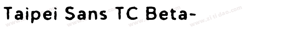 Taipei Sans TC Beta字体转换 Taipei Sans TC Beta字体转换